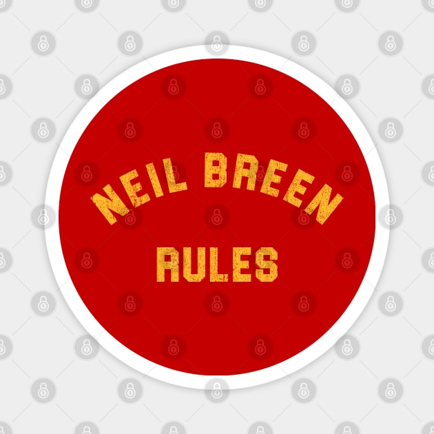 Neil Breen Rules Magnet by huckblade